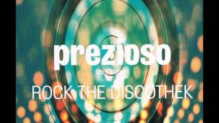 01 Prezioso feat Marvin  Rock The Discothek Video Edit [upl. by Rhodes]