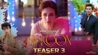 Teaser 3  Sukoon  Coming Soon  ARY Digital [upl. by Kursh]