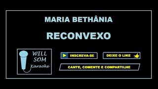 Reconvexo Karaoke  Maria Bethânia [upl. by Frere]