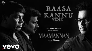 Maamannan  Raasa Kannu Video  Udhayanidhi Stalin  Vadivelu  AR Rahman [upl. by Sheelagh]