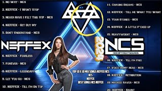 🔥TOP 10 X 10 MIX SONGS NEFFEX NCS  NCS  NEFFEX  Best Songs NCS NEFFEX  🔥🎶🎧 [upl. by Eugenio]