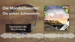 🎧 Die Mondschwester Die sieben Schwestern  Kostenlose Hörbuch Demo [upl. by Veronika]