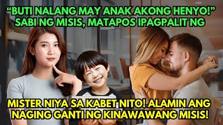 quotBUTI NA LANG MAY ANAK AKONG HENYOquot SABI NG MISIS MATAPOS IPAGPALIT NG MISTER NIYA SA KABET NITO [upl. by Billen]