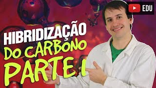 3 Introdução a Química Orgânica Hibridização do Carbono Aula 34 Química Orgânica [upl. by Rammus]