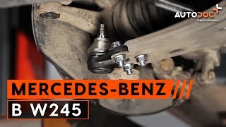 Wie MERCEDESBENZ B W245 Traggelenk wechseln TUTORIAL  AUTODOC [upl. by Althee]