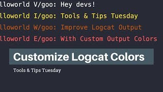 Improve Logcat Output With Custom Output Colors [upl. by Godber]