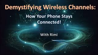 Demystifying Wireless Channels How Your Phone Stays Connected [upl. by Ruthe479]