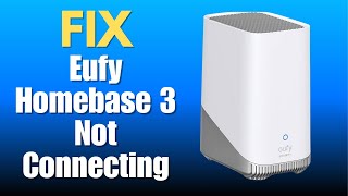 Eufy Homebase 3 Not Connecting  How To Fix [upl. by Bradeord]