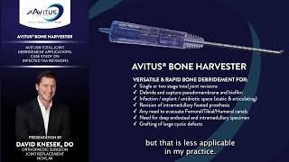 Dr Knesek Presents Avitus® Total Joint Debridement Applications [upl. by Calendra]