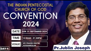 IPC worship center  Convention 2024  Day  4 Morning  Pr  Jublin Joseph [upl. by Aropizt]