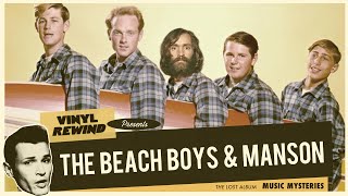 The Lost Beach Boys Charles Manson Album  Music Mysteries [upl. by Aphrodite]