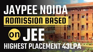 Jaypee Institute of information and technology  Admission based on Jee  highest placement 43Lpa [upl. by Gem]