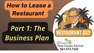 How to Lease a Restaurant Space Part 1  Understanding the Business Plan [upl. by Almira]