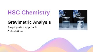 Gravimetric Analysis Precipitation amp Volatilisation Analysis of Fertiliser  HSC Chemistry [upl. by Henley]