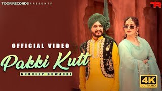 Pakki Kutt  Gurdeep Sowaddi  Rimson Kaur  New Punjabi Songs 2024  Latest Songs 2024 [upl. by Luhey]