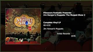 Filmscore Fantastic Presents The Muppet Show 2 Complete Album 1978 [upl. by Mccallion339]