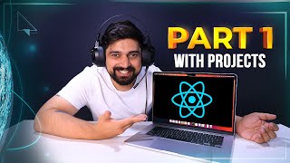 Complete React course with projects  part 1 [upl. by Bolger]