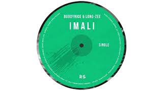 Buddynice amp LongZee  Imali [upl. by Niran]