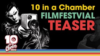 10 in a Chamber Film Festival OFFICIAL TEASER [upl. by Neelrad]