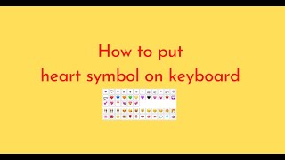 How to put heart symbol on keyboard [upl. by Llenrahc]