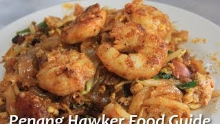 Penang Hawker Food Guide [upl. by Bosch]