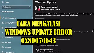 CARA MENGATASI WINDOWS UPDATE 0x80070643WINDOWS UPDATE ERROR 0x80070643 ERROR ENCOUNTERED0x80070643 [upl. by Ellednahc]