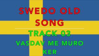 SWEDO JACQUELINE OLD SONG TRACK 03 vasdav muro ker [upl. by Lebaron]