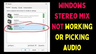 How to Fix Windows Stereo Mix Not Working or Picking Audio in Windows 11 [upl. by Rodrich]