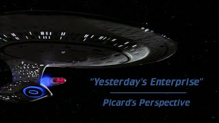 Picards Perspective Yesterdays Enterprise Star Trek The Next Generation [upl. by Gallager]