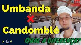 Qual a diferença entre Umbanda e Candomblé [upl. by Larue]