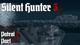 Silent Hunter III  Type XXI Career  Patrol 2 Pt1  Dangerous Waters [upl. by Niattirb]