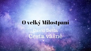 O velký Milostpaní  David Deida  Cesta Vášně [upl. by Lienet809]