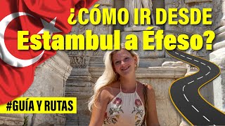 Cómo VIAJAR desde ESTAMBUL a ÉFESO  GUÍA COMPLETA  RUTA desde Izmir y Bodrum Turquia 2023 [upl. by Mctyre]