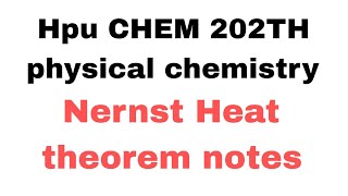 nernst heat theorem notes physical chemistry [upl. by Paff898]