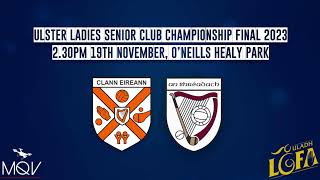 Ulster Ladies Senior Championship Final 2023 [upl. by Adnil]