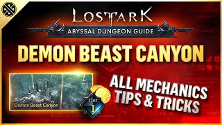 Lost Ark  Abyssal Dungeon Guide  Demon Beast Canyon  Tier 1 [upl. by Ainwat664]