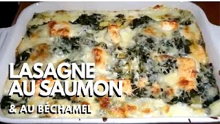 Lasagnes au saumon sauce béchamel amp épinards  Recette  22 [upl. by Asirak]