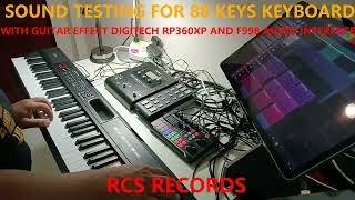 REVIEW AND SOUND TESTING FOR SMALL 88 KEYS KEYBOARD WITH DIGITECH RP360 XP AND F998 SOUND GARD [upl. by Marys938]