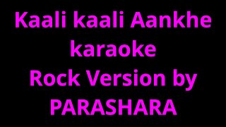 Ye Kali Kali aankhe karaoke rock version Parashara band [upl. by Thalia]