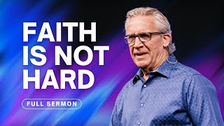 Bold Faith Stands on the Shoulders of Quiet Trust  Bill Johnson Sermon  Bethel Church [upl. by Cirded]