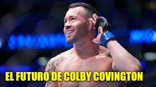 EL FUTURO DE COLBY COVINGTON EN EL ufc [upl. by Diane]