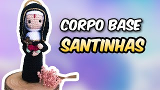 CORPO BASE SANTINHAS  AMIGURUMI SEM COSTURA [upl. by Anilec895]