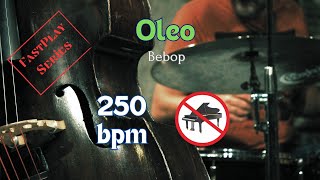 Oleo  250 bpm fast bebop NO PIANO jazz backing track for jazz practice [upl. by Zalea]