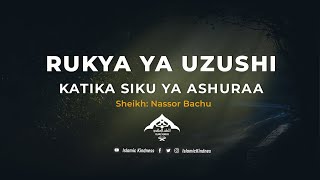 Rukya ya Uzushi katika Siku ya Ashuraa  Sheikh Nassor Bachu [upl. by Veradia687]