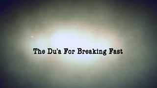 Dua when breaking fast [upl. by Eicam]