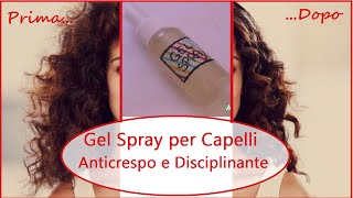 Gel Spray per Capelli Fai da Te  Anticrespo Disciplinante [upl. by Aufmann333]