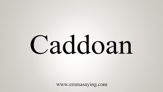 How To Say Caddoan [upl. by Sabrina]