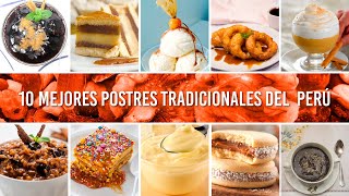 ✅ 10 MEJORES POSTRES TRADICIONALES DEL PERU ✅ DULCES Y POSTRES TRADICIONALES DEL PERU [upl. by Neros]