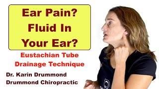 Ear Pain Fluid In Your Ear Explaining Eustachian Tube Drainage Technique For Relief [upl. by Aborn]