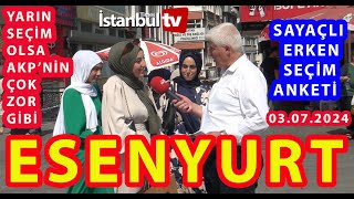 SAYAÇLI BU PAZAR BİR GENEL SEÇİM OLSA HANGİ PARTİNİN CB ADAYINA OY VERECEKSİNİZ ESENYURT [upl. by Ruthann]